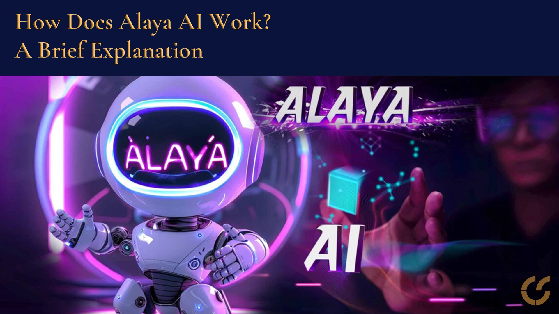 How Does Alaya AI Work