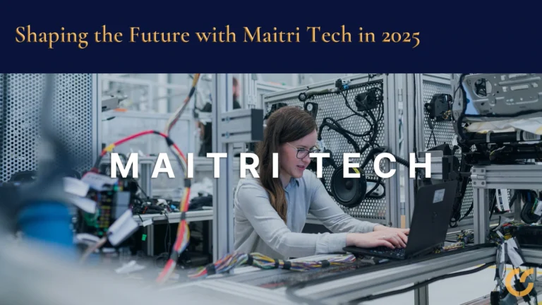 Shaping the Future with Maitri Tech in 2025