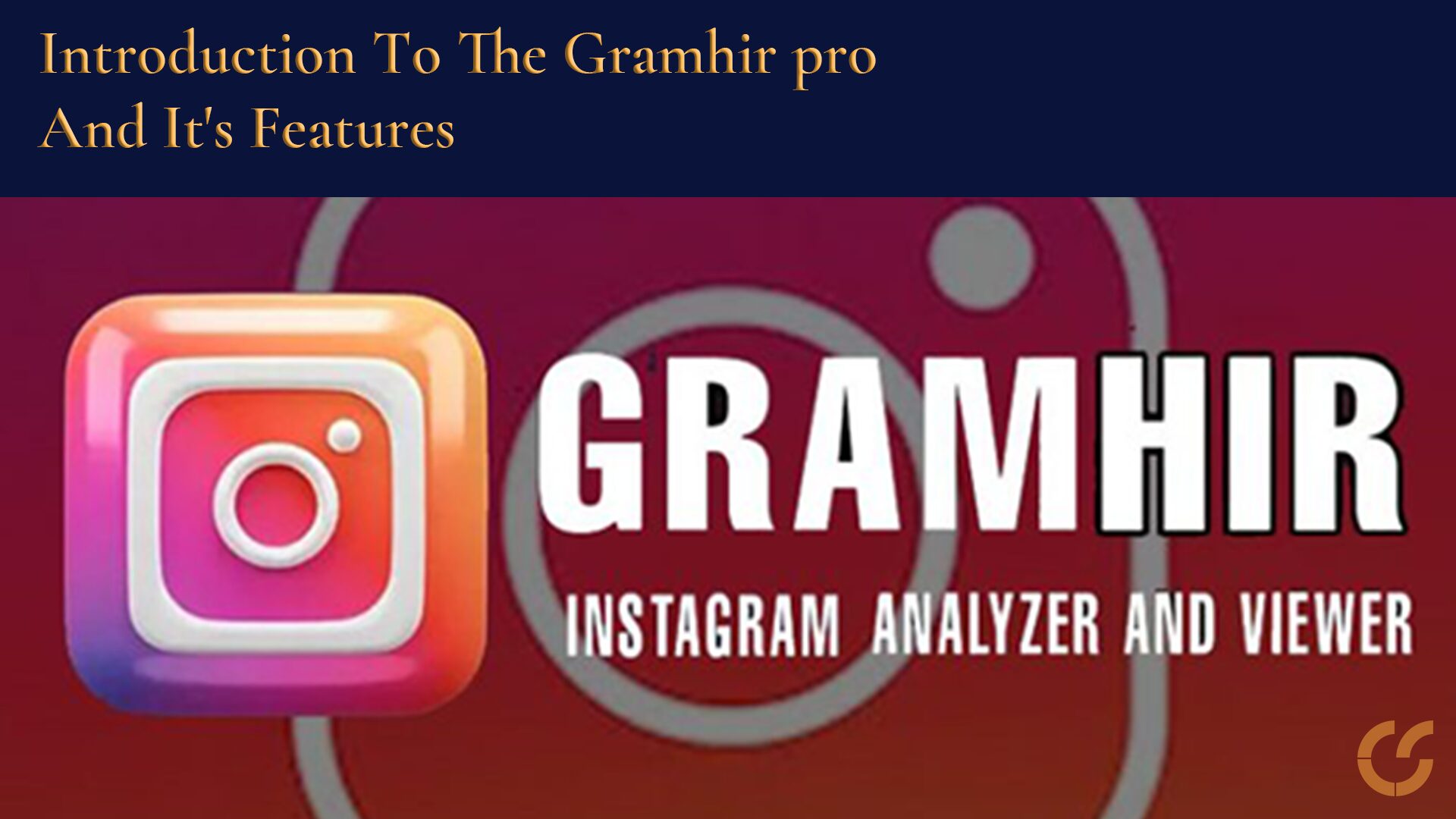 Gramhir pro And It's Features