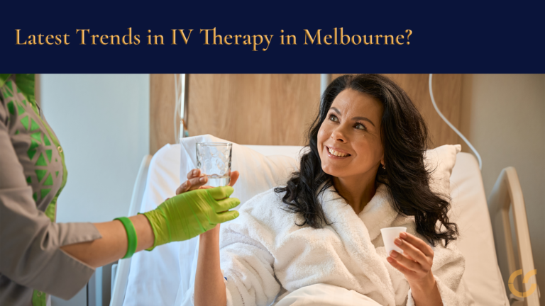 Latest Trends in IV Therapy in Melbourne